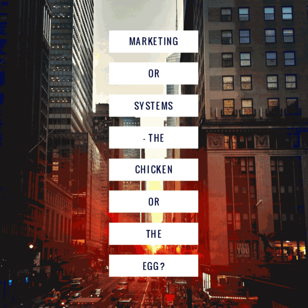 Marketing-or-Systems-–-The-Chicken-or-the-Egg-Fivenson-Studios-Website-Design-Graphic-Design-and-Digital-Agency-1