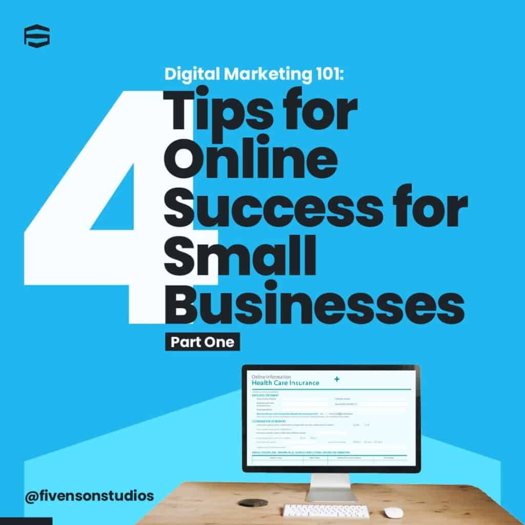 Digital Marketing 101 Four Tips for Building Small Business Success Online 10-min