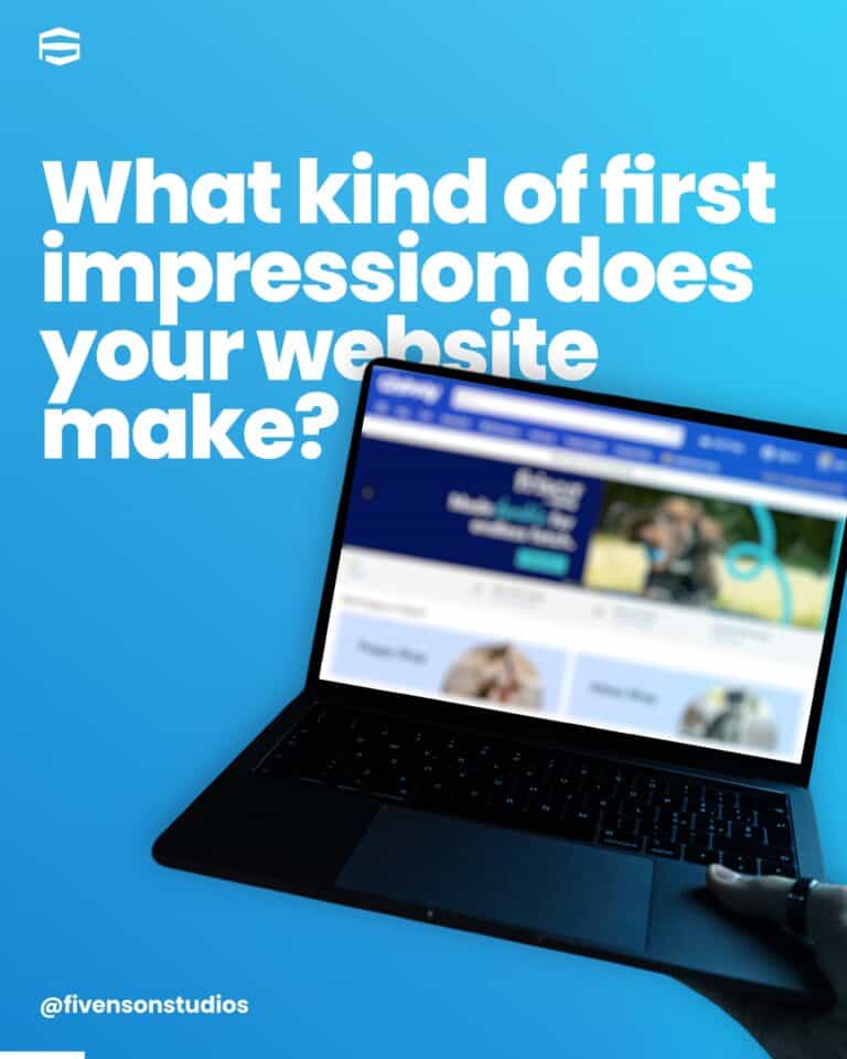 What kind of first impression does your website make fivenon studios web design agency michigan 1 by Fivenson Studios
